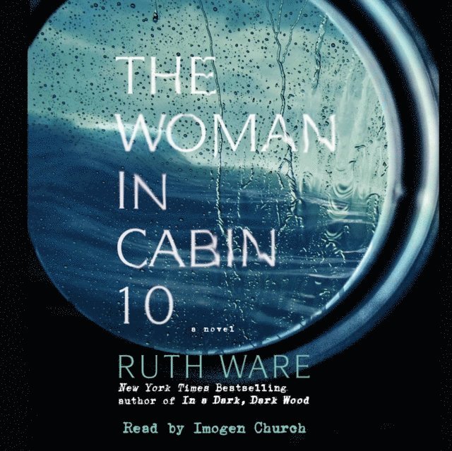 Ruth Ware - Woman in Cabin 10, Ljudbok
