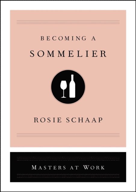 Rosie Schaap - Becoming a Sommelier, E-bok
