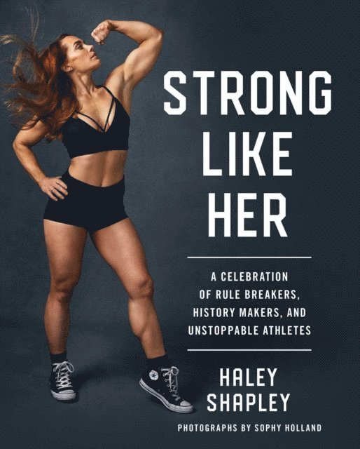 Haley Shapley - Strong Like Her, E-bok