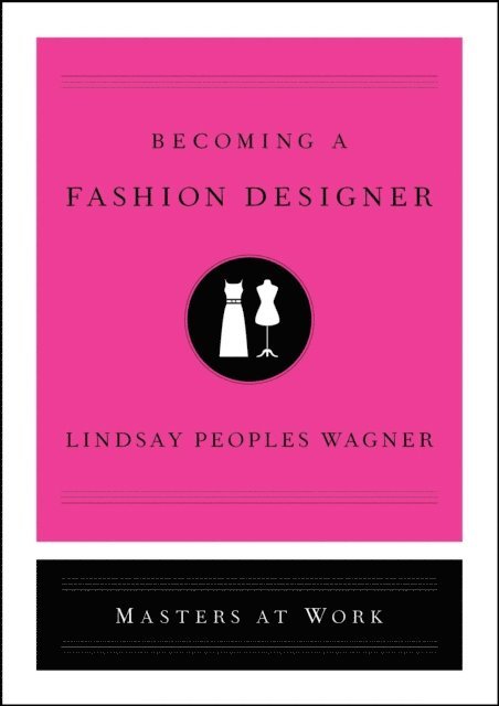 Lindsay Peoples Wagner - Becoming a Fashion Designer, E-bok