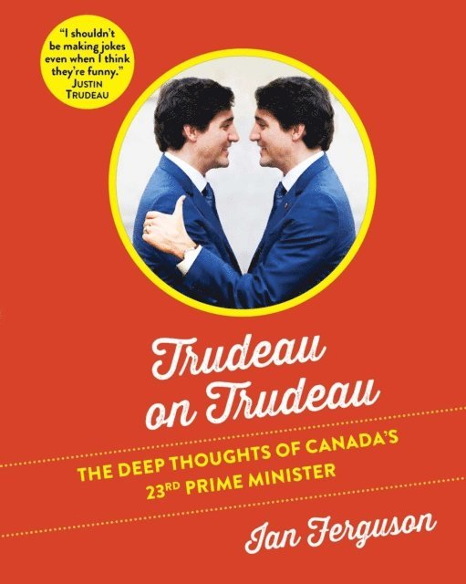 Ian Ferguson - Trudeau on Trudeau, E-bok