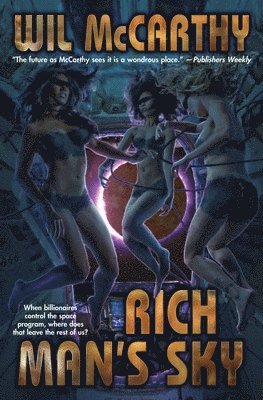 Wil McCarthy - Rich Man's Sky, Inbunden. Tillgänglighet: Lägg i varukorg