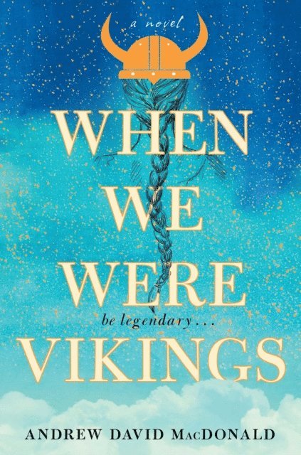 Andrew David MacDonald - When We Were Vikings, E-bok