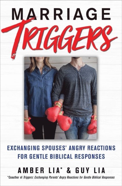 Guy Lia, Amber Lia - Marriage Triggers, E-bok. Tillgänglighet: Lägg i varukorg