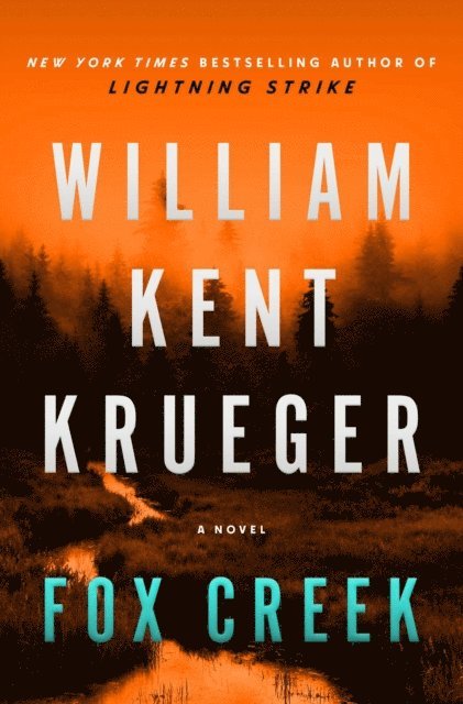 William Kent Krueger - Fox Creek, E-bok