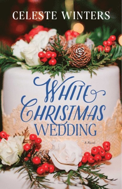 Celeste Winters - White Christmas Wedding, E-bok