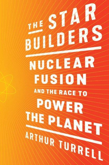 Arthur Turrell - Star Builders, E-bok