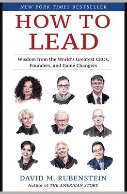 David M. Rubenstein - How to Lead, Inbunden