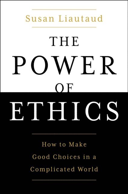 Susan Liautaud - Power of Ethics, E-bok