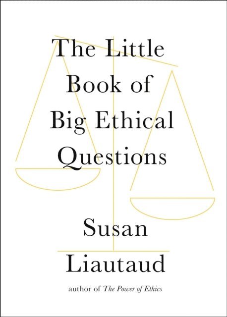 Susan Liautaud - Little Book of Big Ethical Questions, E-bok