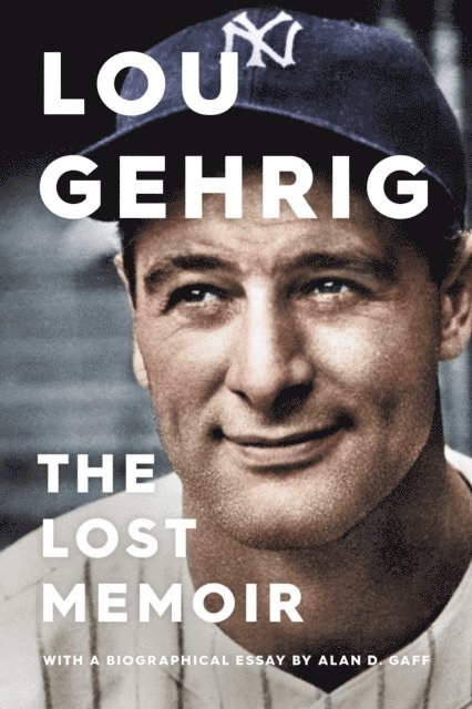 Alan D. Gaff - Lou Gehrig, E-bok