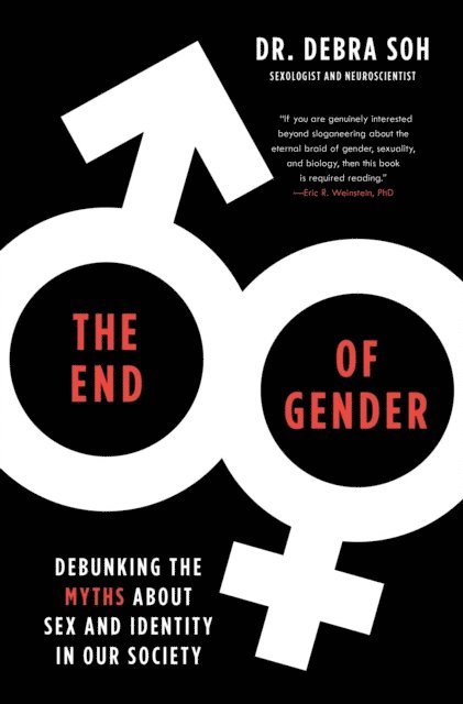 Debra Soh - End of Gender, E-bok