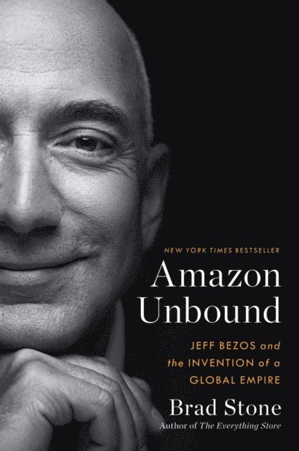 Brad Stone - Amazon Unbound, E-bok