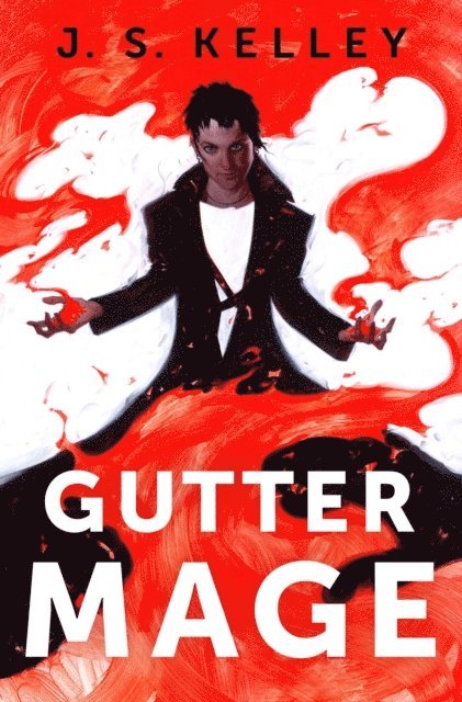 J.S. Kelley - Gutter Mage, E-bok