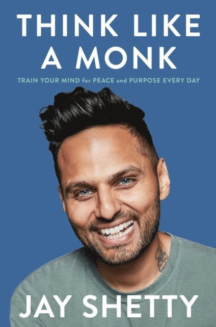 Jay Shetty - Think Like a Monk, E-bok