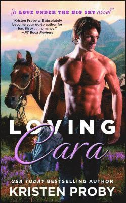 Kristen Proby - Loving Cara, Häftad