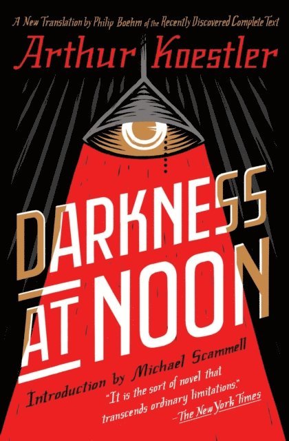Arthur Koestler - Darkness at Noon, E-bok