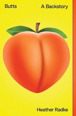 Heather Radke - Butts, Häftad