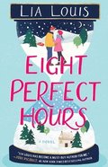 Eight Perfect Hours