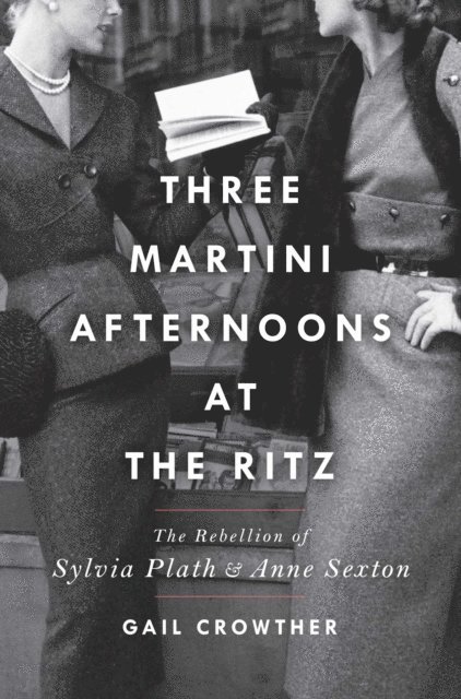 Gail Crowther - Three-Martini Afternoons at the Ritz, E-bok