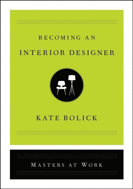 Kate Bolick - Becoming an Interior Designer, E-bok