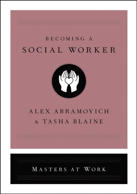 Tasha Blaine, Alex Abramovich - Becoming a Social Worker, E-bok