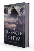 Strength of the Few