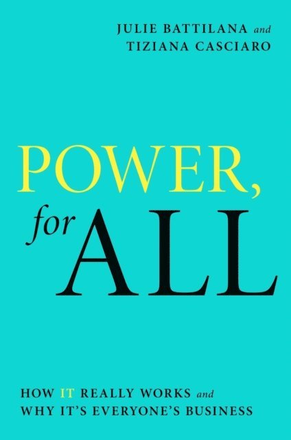 Tiziana Casciaro, Julie Battilana - Power, for All, E-bok