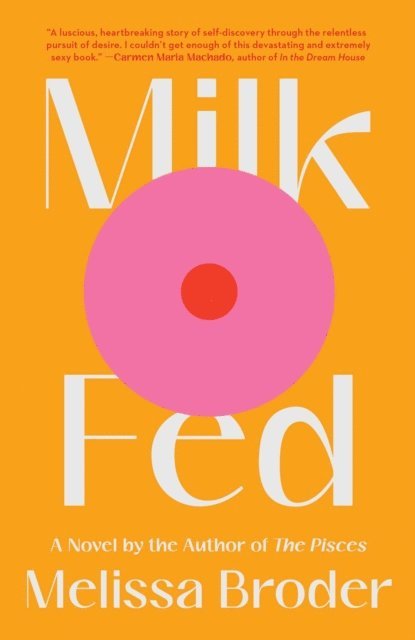 Melissa Broder - Milk Fed, E-bok
