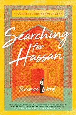 Terence Ward - Searching for Hassan: A Journey to the Heart of Iran, Häftad. Tillgänglighet: Lägg i varukorg