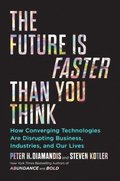 Future Is Faster Than You Think