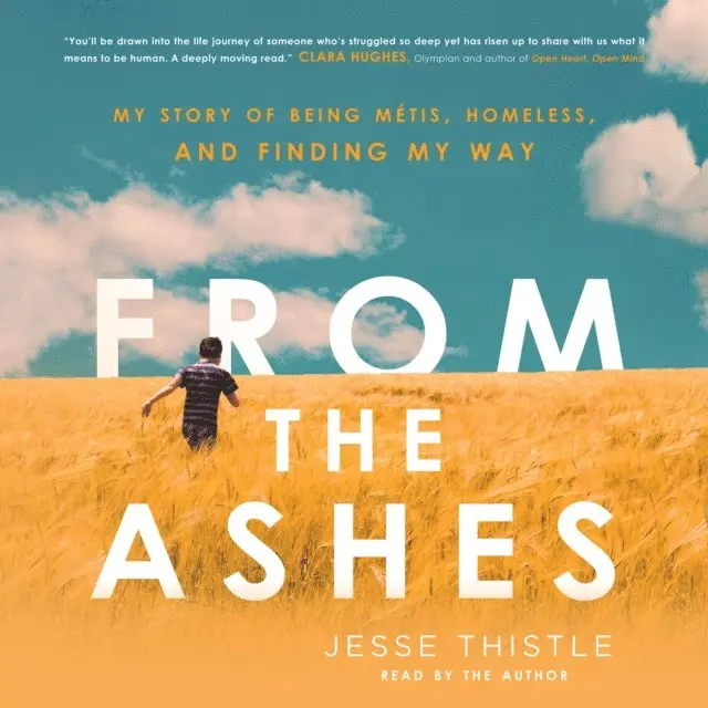 Jesse Thistle - From the Ashes, Ljudbok. Tillgänglighet: Lägg i varukorg