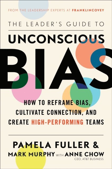 Anne Chow, Mark Murphy, Pamela Fuller - Leader's Guide to Unconscious Bias, E-bok