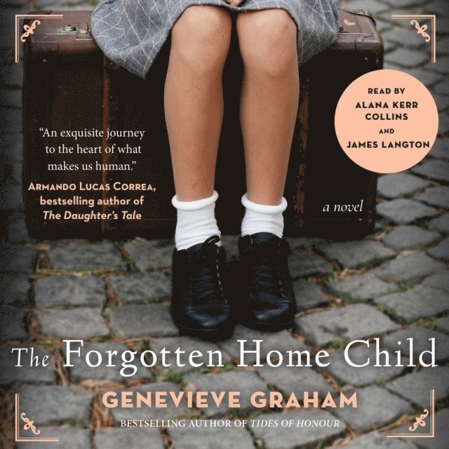 Genevieve Graham - Forgotten Home Child, Ljudbok