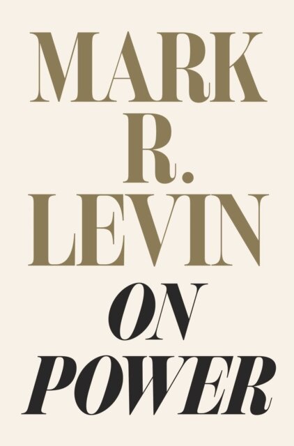 Mark R. Levin - On Power, E-bok