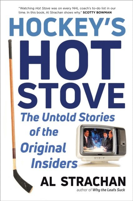 Al Strachan - Hockey's Hot Stove, E-bok. Tillgänglighet: Lägg i varukorg