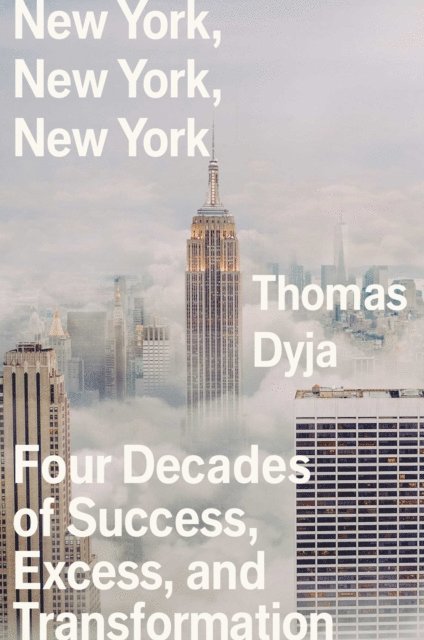 Thomas Dyja - New York, New York, New York, E-bok
