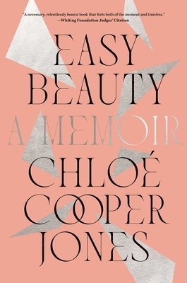 Chloe Cooper Jones - Easy Beauty, Inbunden