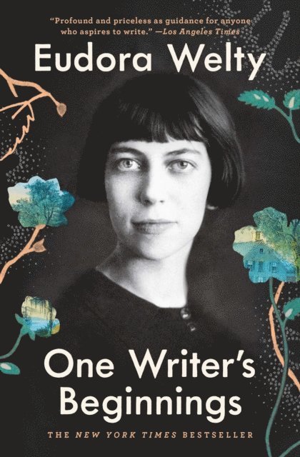 Eudora Welty - One Writer's Beginnings, E-bok