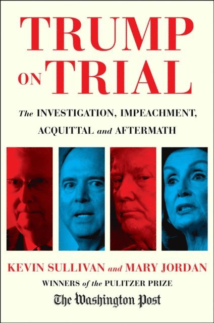 Mary Jordan, Kevin Sullivan - Trump's Trials, E-bok