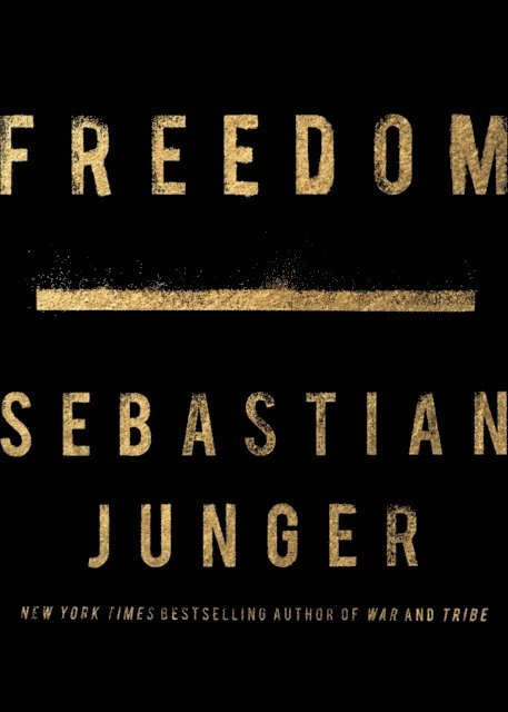 Sebastian Junger - Freedom, E-bok