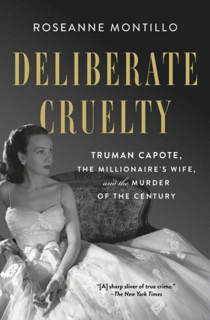Roseanne Montillo - Deliberate Cruelty, E-bok