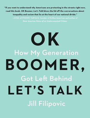 Jill Filipovic - OK Boomer, Let's Talk, Häftad