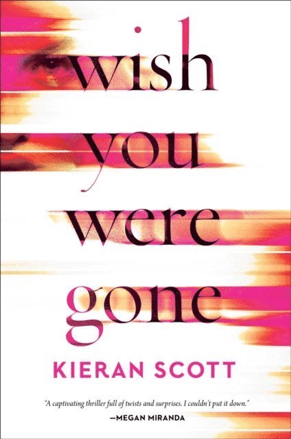 Kieran Scott - Wish You Were Gone, E-bok