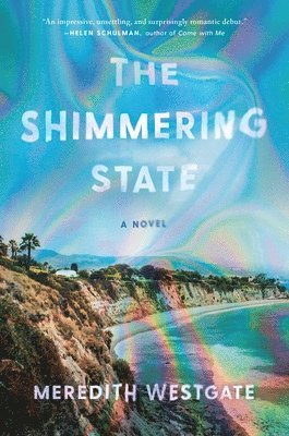 Meredith Westgate - Shimmering State, Inbunden