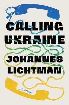 Johannes Lichtman - Calling Ukraine, Häftad