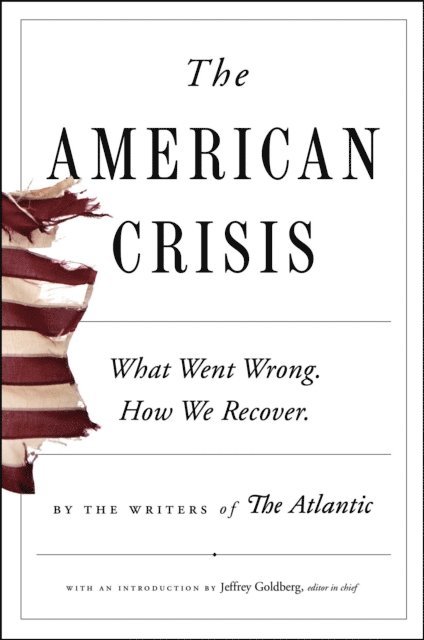 Jeffrey Goldberg - American Crisis, E-bok