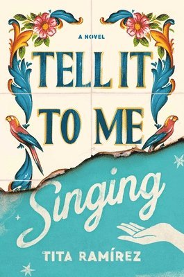 Tita Ramirez - Tell It to Me Singing, Inbunden