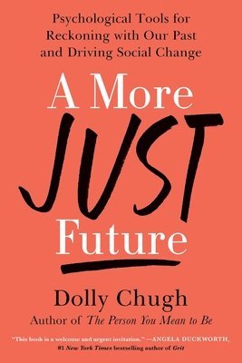Dolly Chugh - More Just Future, Inbunden. Tillgänglighet: Tillfälligt slut