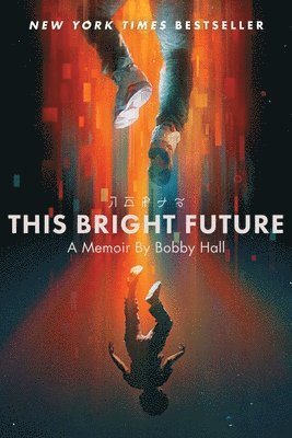 This Bright Future av Bobby Hall